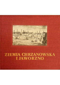 Ziemia chrzanowska i Jaworzno