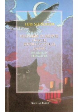 Historia o mewie i kocie który uczył ją latać