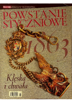 Powstanie styczniowe Nr 1 /  13 klęska i chwała