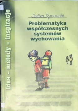 Problematyka współczesnych systemów wychowania