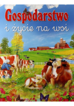 Gospodarstwo i życie na wsi