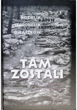 Tam zostali Z Ziemi Uniejowskiej Z Poddębickiej