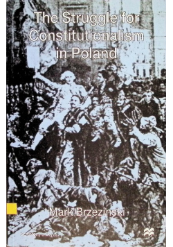 The Struggle for Constitutionalism in Poland