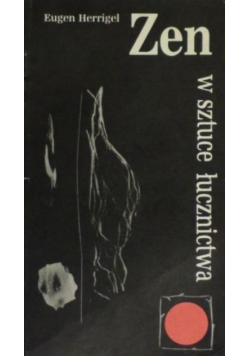 Zen w sztuce łucznictwa