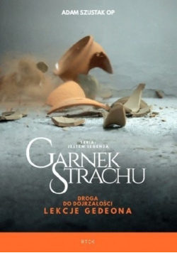 Garnek strachu Droga do dojrzałości