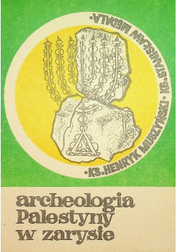 Archeologia Palestyny w zarysie