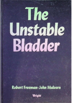 The Unstable Bladder