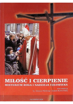Miłość i cierpienie Misterium Boga i nadzieja człowieka