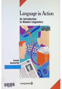 Language in Action: An Introduction to Modern Linguistics