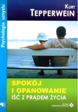 Spokój i opanowanie iść z prądem życia