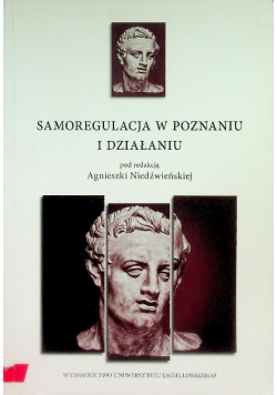 Samoregulacja w poznaniu i działaniu