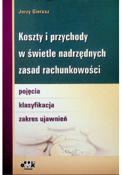 Koszty i przychody w świetle nadrzędnych
