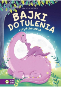 Bajki do tulenia i wytchnienia