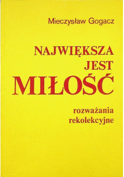 Największa jest miłość